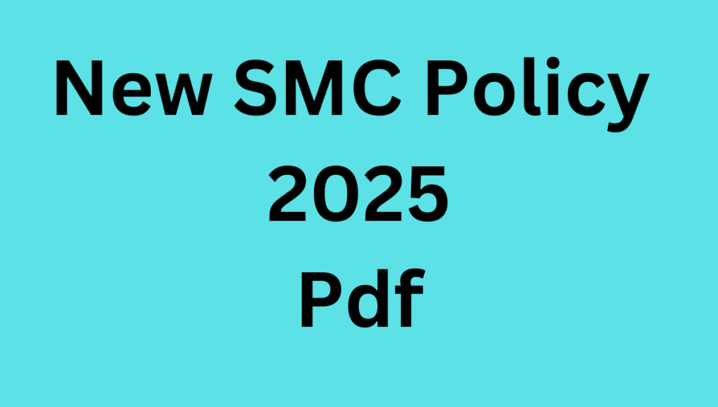 New SMC Policy 2025 New SMC Policy 2025