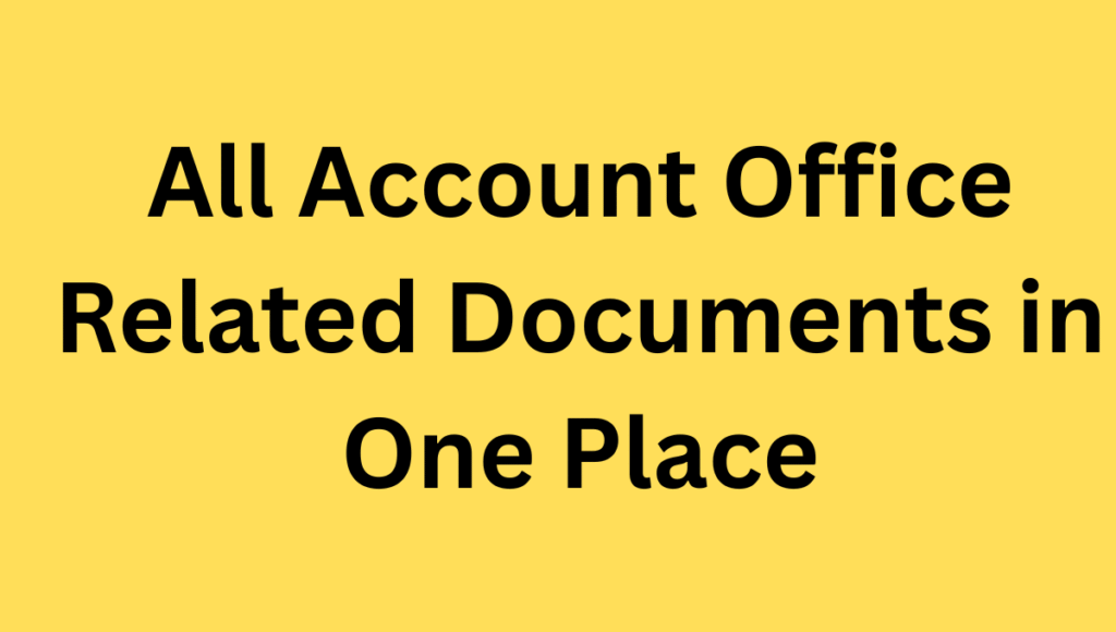 All Account Office Related Documents in One Place All Account Office Related Documents in One Place